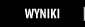 Wyniki